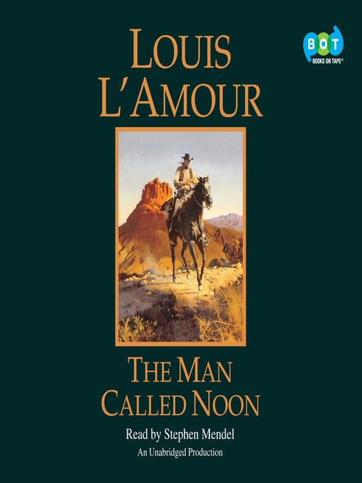 Title details for The Man Called Noon by Louis L'Amour - Wait list